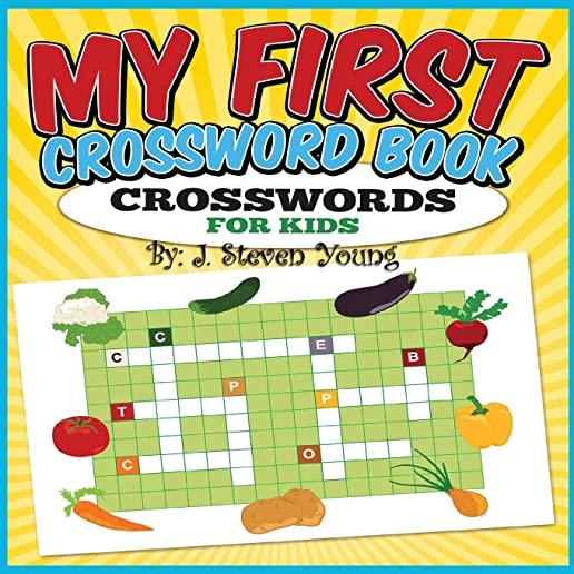My First Crossword Book: Crosswords for Kids