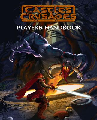 Castles & Crusades Player's Handbook