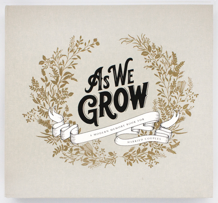 As We Grow: A Modern Memory Book for Married Couples