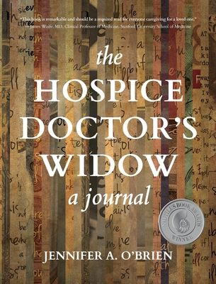 The Hospice Doctor's Widow: A Journal