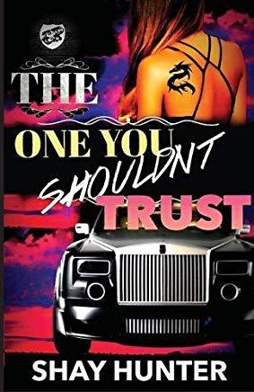 The One You Shouldn't Trust (the Cartel Publications Presents)