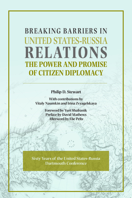 Breaking Barriers in United States-Russia Relations: The Power and Promise of Citizen Diplomacy