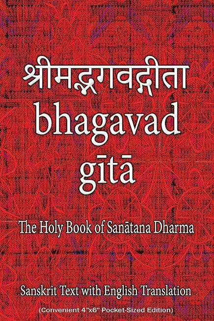 Bhagavad Gita, The Holy Book of Hindus: Sanskrit Text with English Translation (Convenient 4