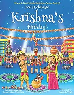 Let's Celebrate Krishna's Birthday! (Maya & Neel's India Adventure Series, Book 12)