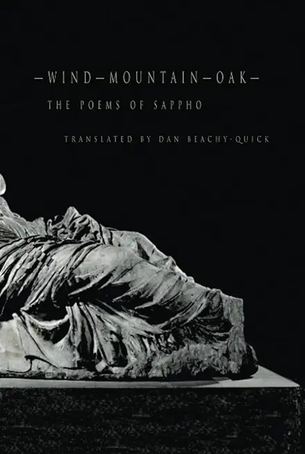 Wind-Mountain-Oak: The Poems of Sappho