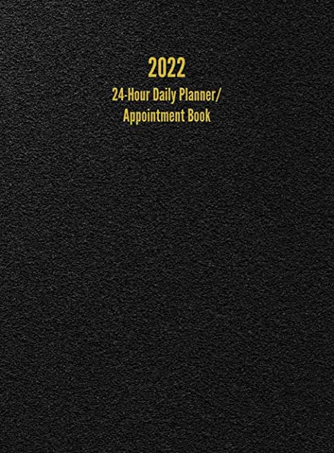2022 24-Hour Daily Planner/ Appointment Book: Dot Grid Design (One Page per Day)