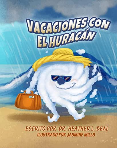 Vacaciones con el HuracÃ¡n: Un libro de preparaciÃ³n sobre huracanes