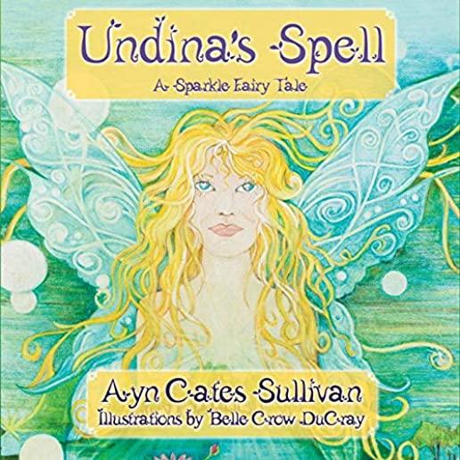 Undina's Spell: A Sparkle Fairy Tale
