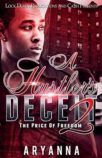 A Hustler's Deceit 2: The Price of Freedom