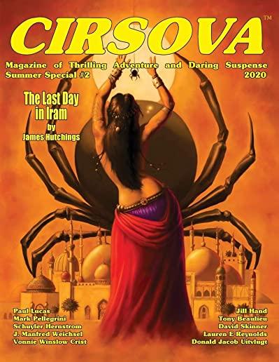Cirsova Magazine of Thrilling Adventure and Daring Suspense: Summer Special #2 / 2020