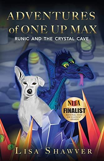 Adventures of One Up Max: Runic and The Crystal Cave