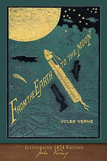 From the Earth to the Moon: 100th Anniversary Collection