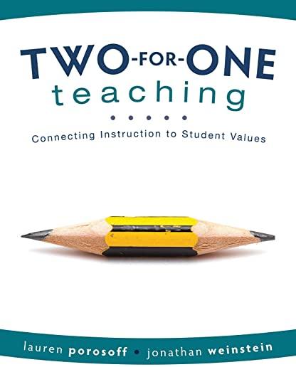 Two-For-One Teaching: Connecting Instruction to Student Values (Integrate Social-Emotional Learning Into Academic Instruction)