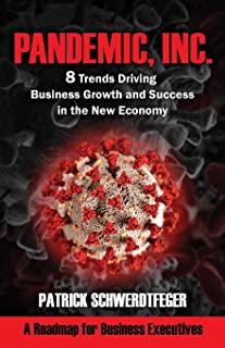 Pandemic, Inc.: 8 Forces Driving Business Failure or Fortune in the Post-COVID-19 Economy