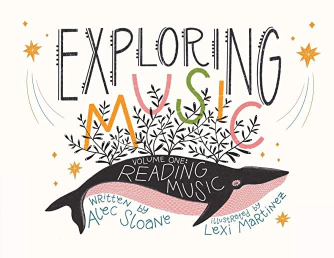 Exploring Music Volume 1: Reading Music