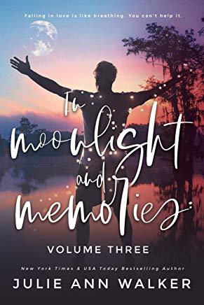 In Moonlight and Memories: Volume Three