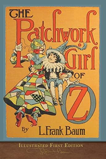 The Patchwork Girl of Oz: Illustrated First Edition