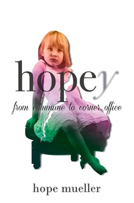 Hopey: From Commune to Corner Office