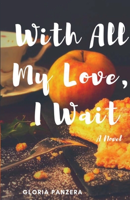 With All My Love, I Wait