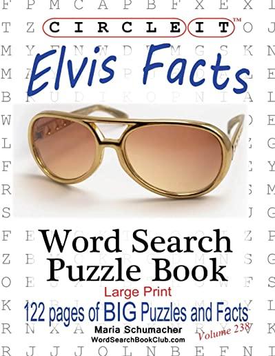 Circle It, Elvis Facts, Word Search, Puzzle Book