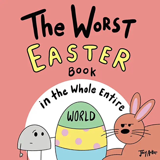 The Worst Easter Book in the Whole Entire World
