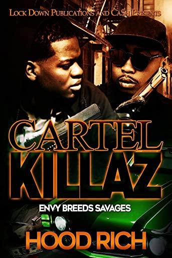 Cartel Killaz: Envy Breeds Savages