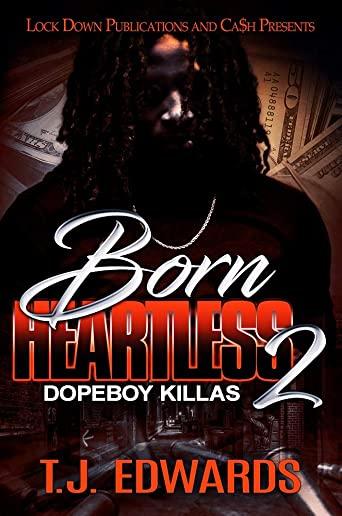 Born Heartless 2: Dopeboy Killas