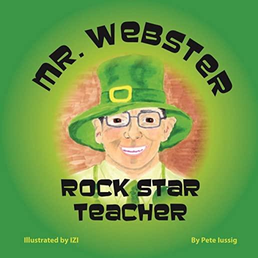 Gary Webster - Rock Star Teacher!