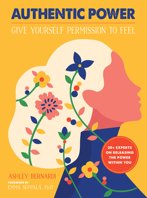 Authentic Power: Give Yourself Permission to Feel