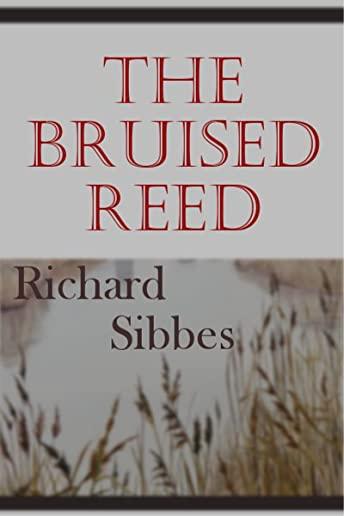 The Bruised Reed: Pathways To The Past