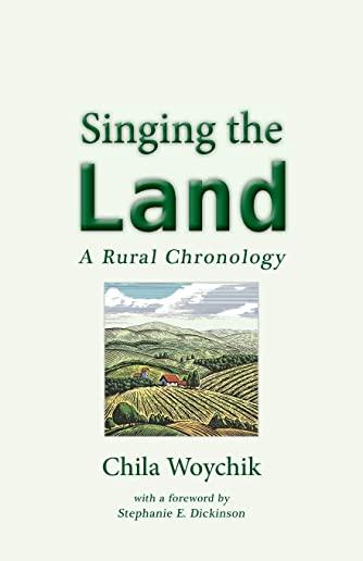 Singing the Land: A Rural Chronology