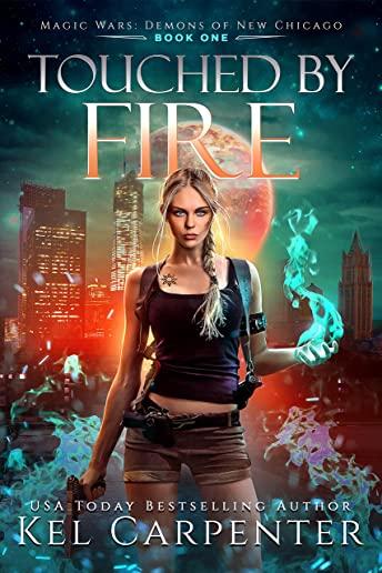 Touched by Fire: Magic Wars