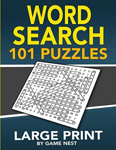Word Search 101 Puzzles Large Print: Fun & Challenging Puzzle Games for Adults and Kids