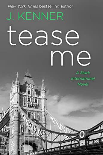 Tease Me: A Stark International Novel