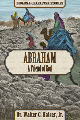 Abraham: A Friend of God