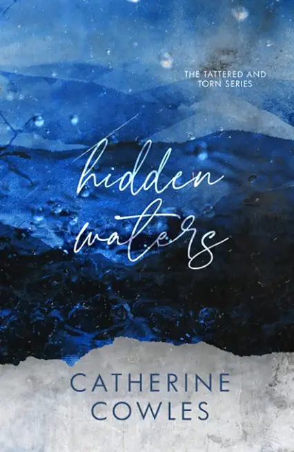 Hidden Waters: A Tattered & Torn Special Edition