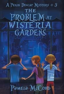 The Problem At Wisteria Gardens