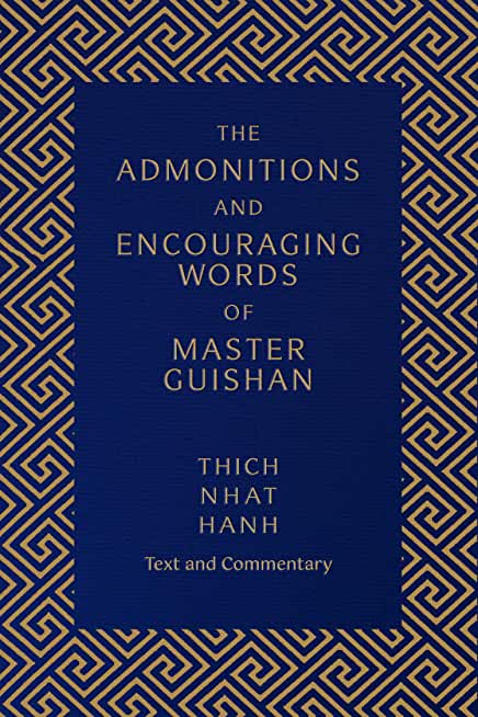 The Admonitions and Encouraging Words of Master Guishan: Text and Commentary