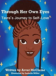 Through Her Own Eyes: Tarva's Journey to Self-Love