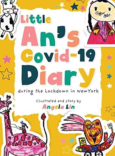 Little An's Covid-19 Diary: During the Lockdown in New York