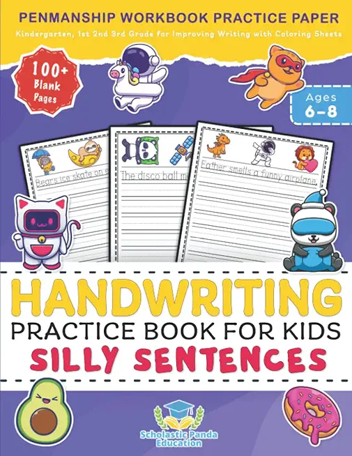 Handwriting Practice Book for Kids Silly Sentences: Penmanship Workbook Practice Paper for K, Kindergarten, 1st 2nd 3rd Grade for Improving Writing Wi