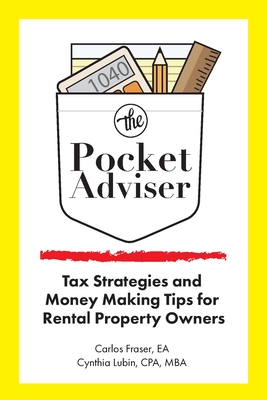 The Pocket Adviser: Tax Strategies and Money Making Tips for Rental Property Owners