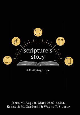 Scripture's Story: A Unifying Hope