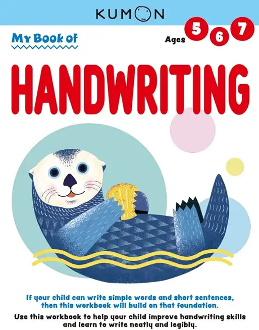 Kumon My Book of Handwriting: Help Children Improve Handwriting Skills and Learn to Write Neatly and Legibly-Ages 5-7