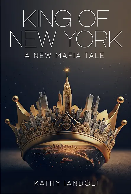 King of New York: A New Mafia Tale