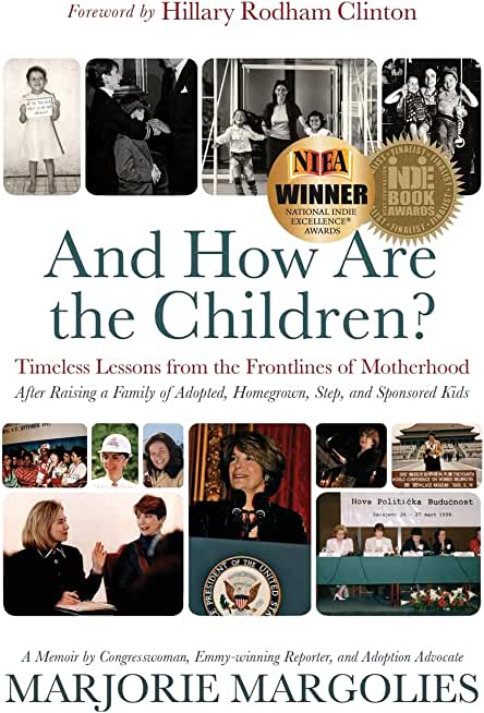 And How Are the Children?: Timeless Lessons from the Frontlines of Motherhood