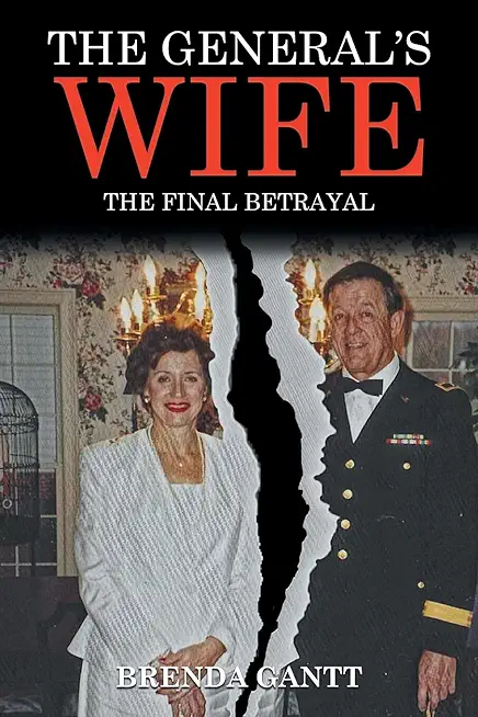 The General's Wife: The Final Betrayal