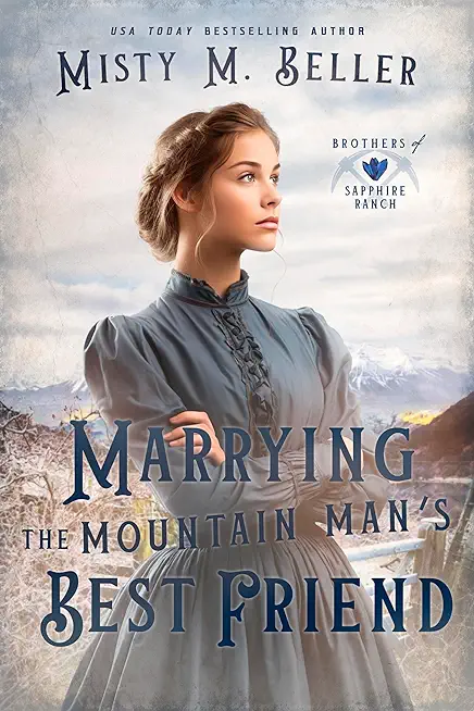 Marrying the Mountain Man's Best Friend