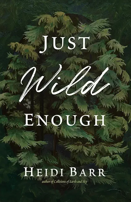 Just Wild Enough