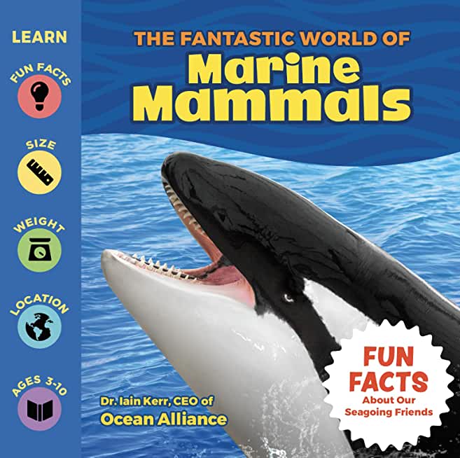 The Fantastic World of Marine Mammals